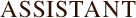 【 アシスタント 】